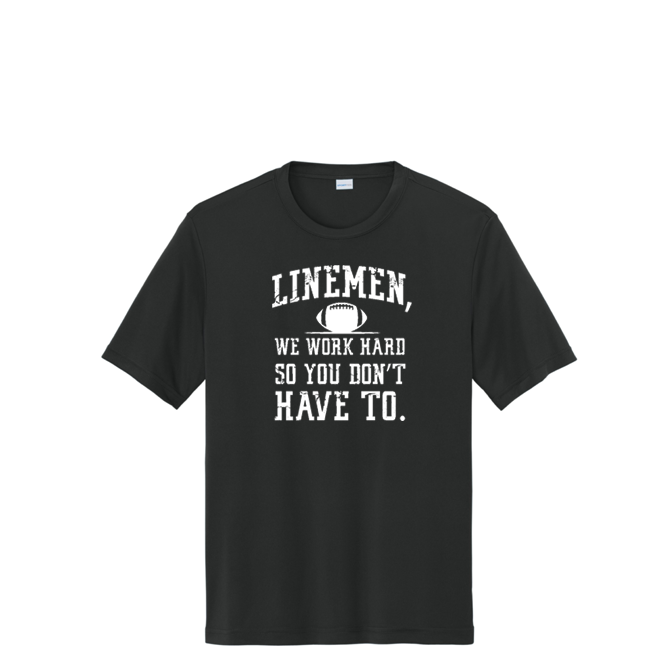 LINEMEN WORK HARD - Youth Performance Tee