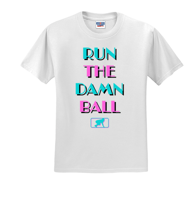 RUN THE DAMN BALL (Vice) - T-Shirt