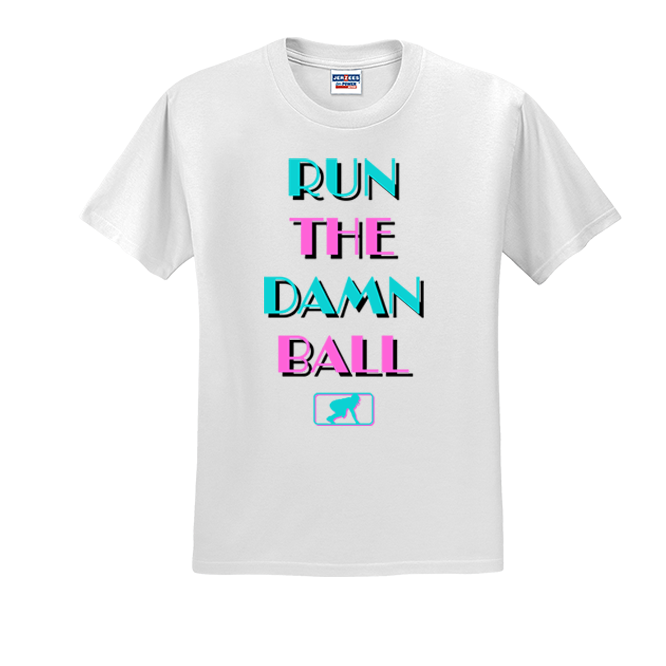 RUN THE DAMN BALL (Vice) - T-Shirt