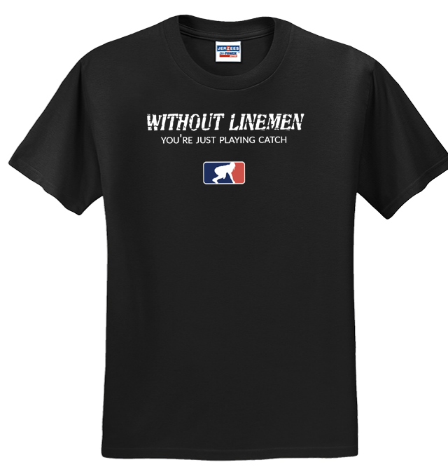 WITHOUT LINEMEN - T-Shirt