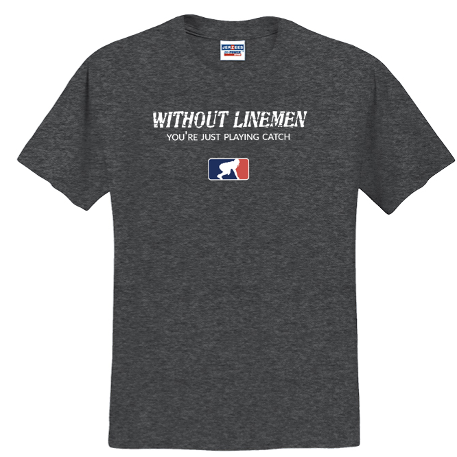 WITHOUT LINEMEN - T-Shirt