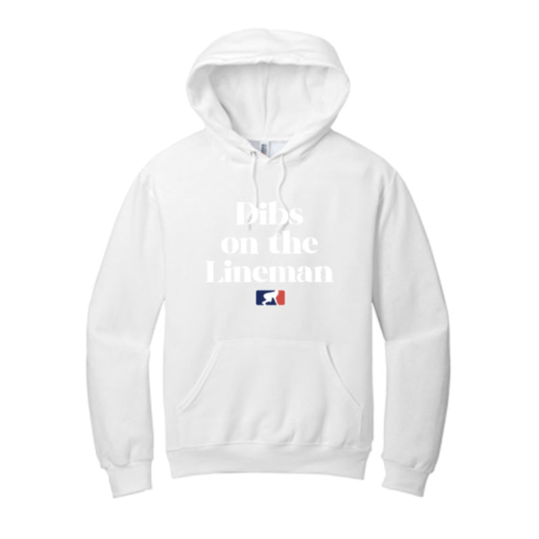 DIBS ON THE LINEMAN (White) - Hoodie