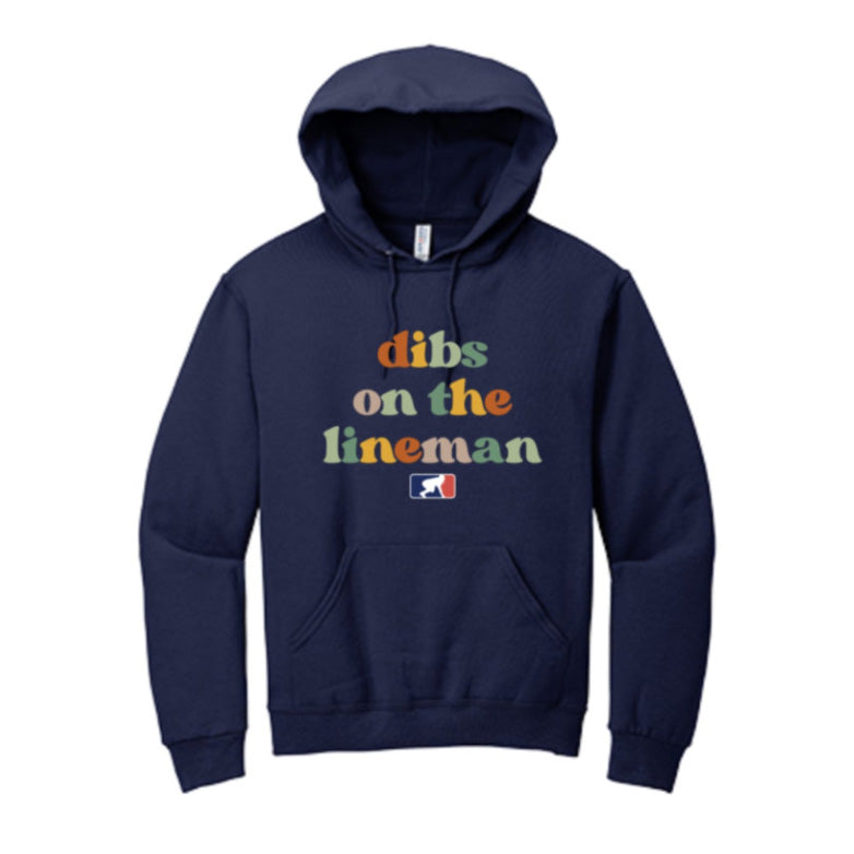 DIBS ON THE LINEMAN (Color) - Hoodie