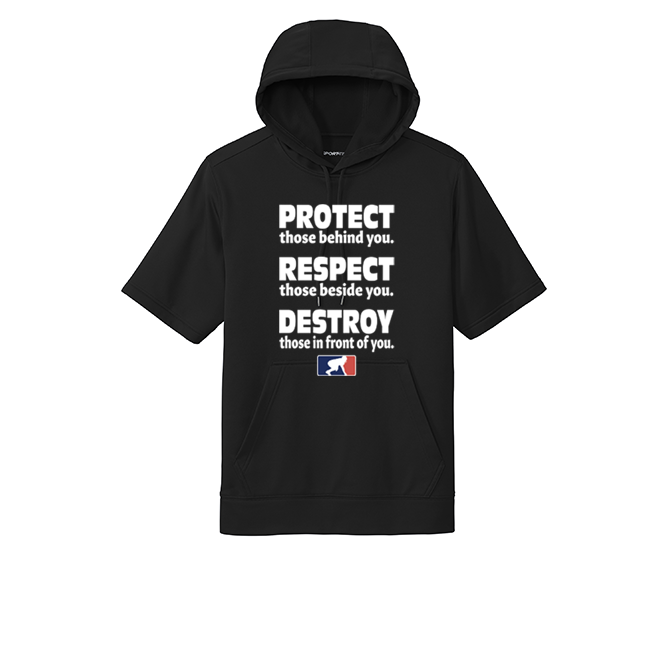 PROTECT RESPECT DESTROY - Short Sleeve Hoodie