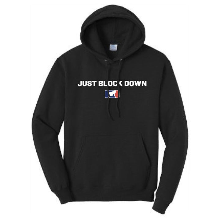 JUST BLOCK DOWN - Tall Hoodie