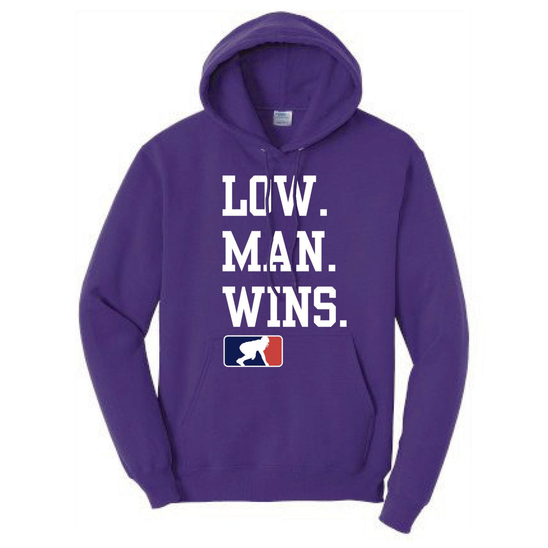LOW MAN WINS - Hoodie
