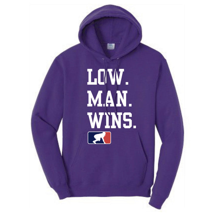 LOW MAN WINS - Hoodie