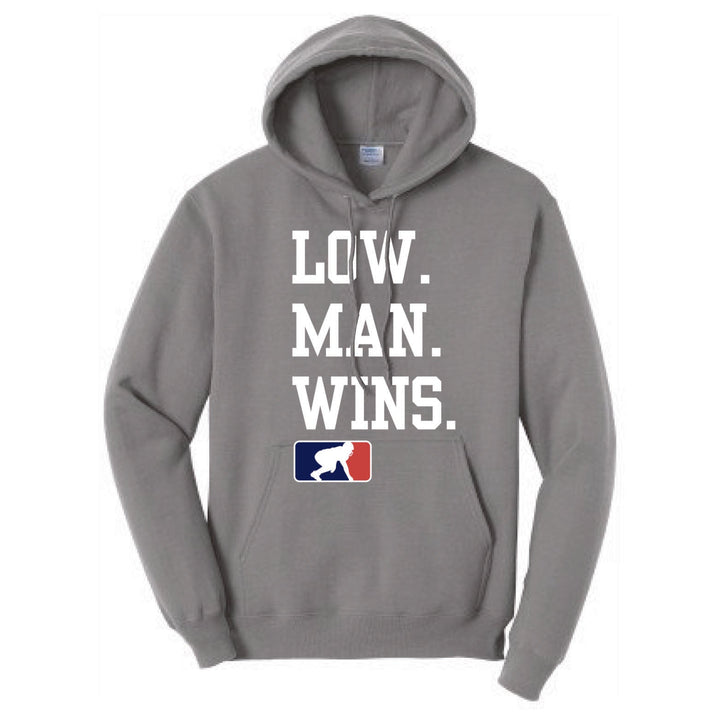 LOW MAN WINS - Hoodie