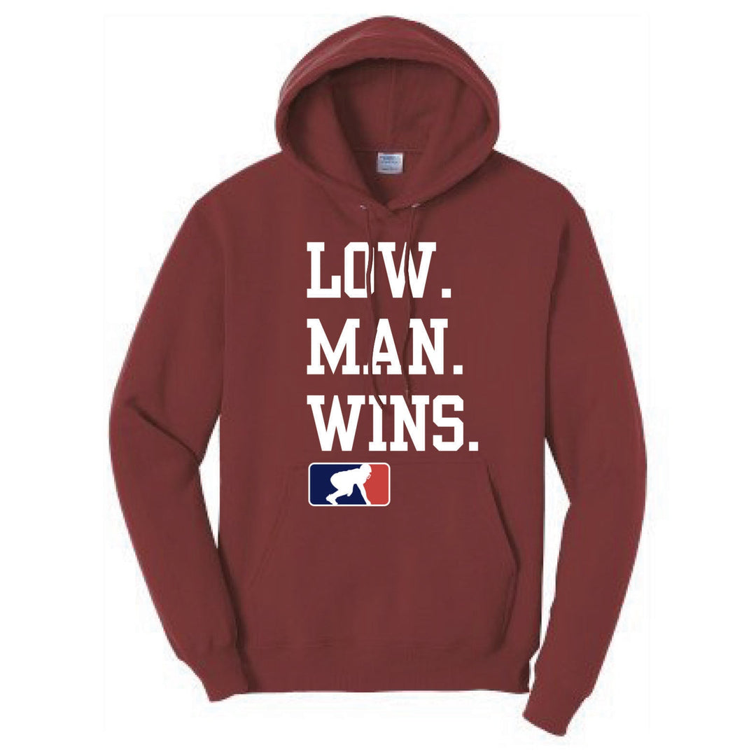 LOW MAN WINS - Hoodie