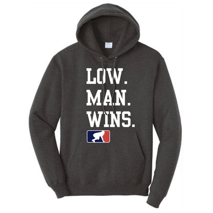 LOW MAN WINS - Hoodie