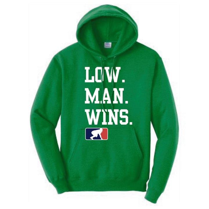 LOW MAN WINS - Hoodie