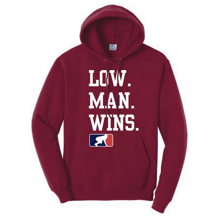 LOW MAN WINS - Hoodie