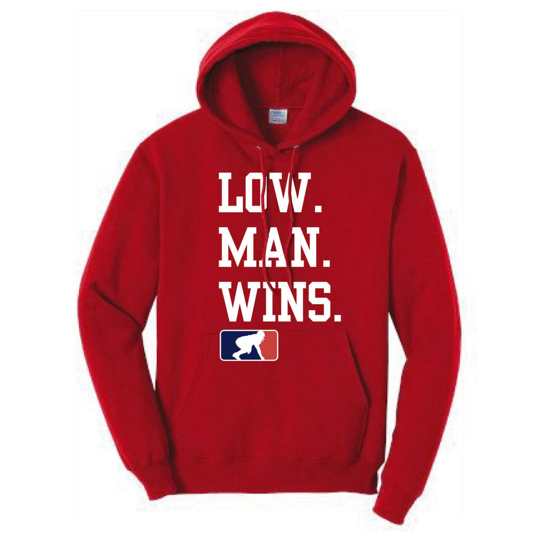 LOW MAN WINS - Hoodie