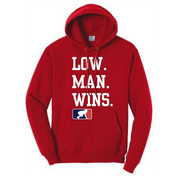 LOW MAN WINS - Hoodie