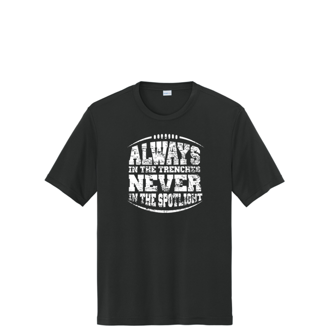 ALWAYS IN THE TRENCHES - Tall Performance Tee