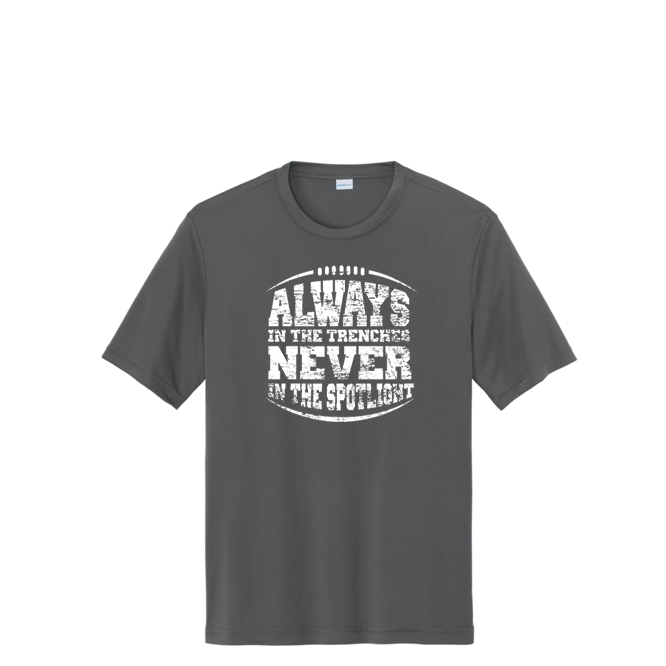 ALWAYS IN THE TRENCHES - Tall Performance Tee