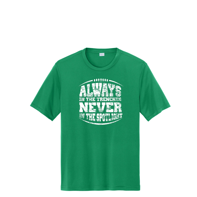 ALWAYS IN THE TRENCHES - Tall Performance Tee
