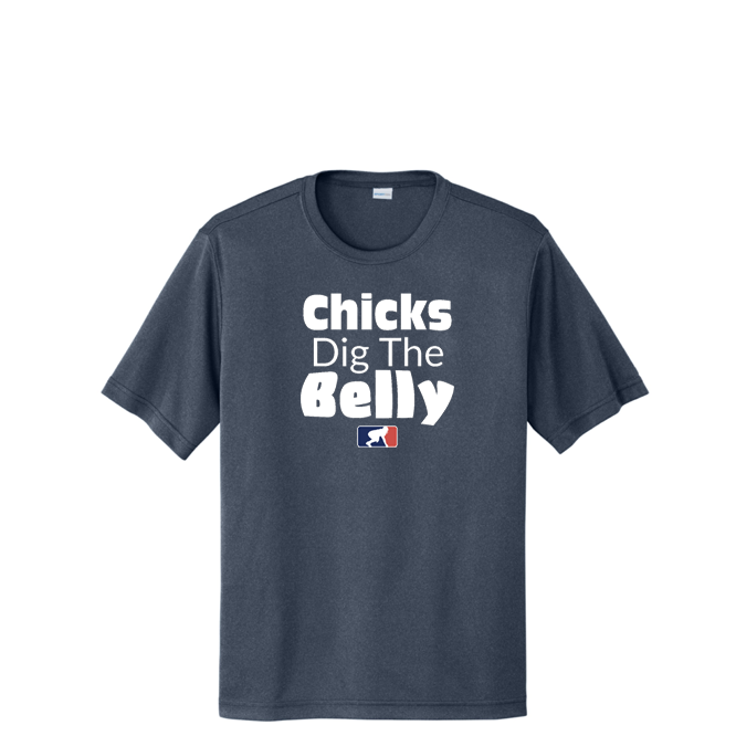 CHICKS DIG THE BELLY - Tall Performance Tee