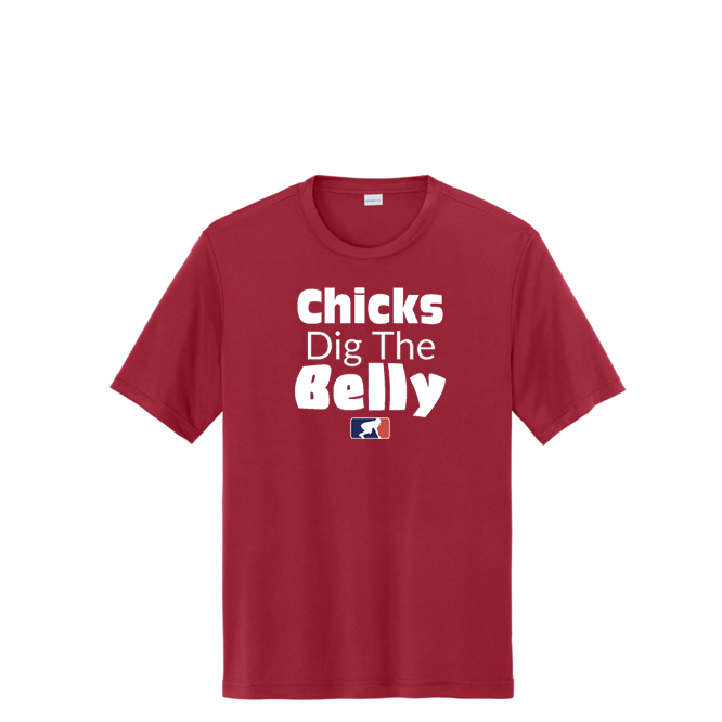 CHICKS DIG THE BELLY - Performance Tee