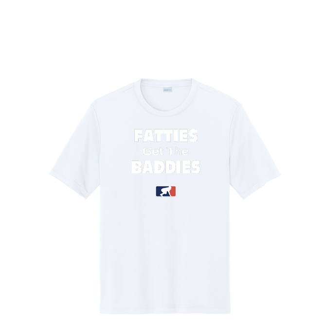 FATTIES GET THE BADDIES - Tall Performance Tee