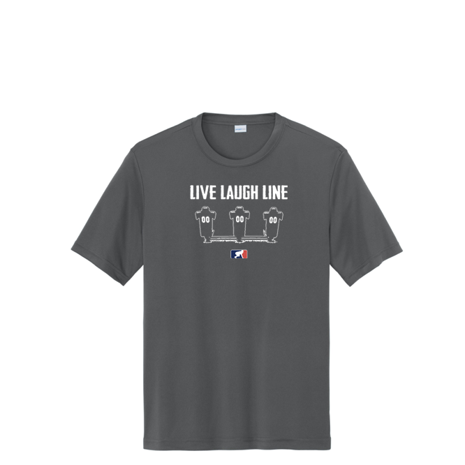LIVE LAUGH LINE - Tall Performance Tee