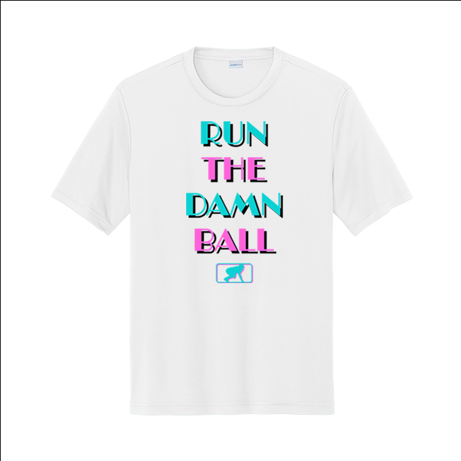 RUN THE DAMN BALL (Vice) - Performance Tee
