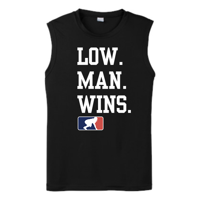 LOW MAN WINS - Muscle T-Shirt