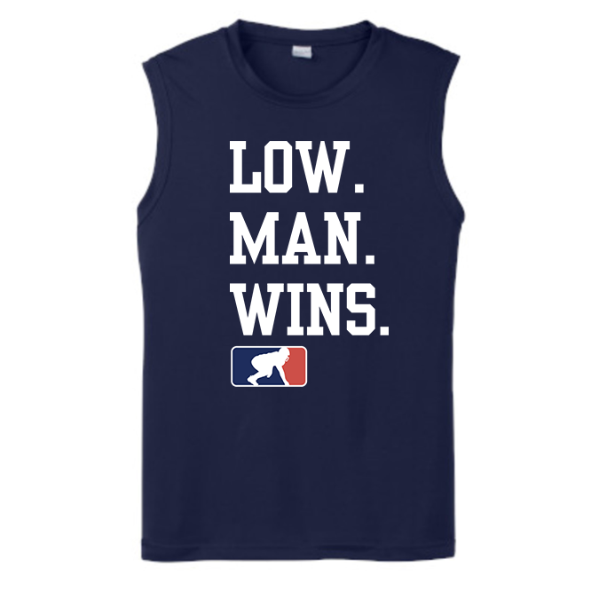 LOW MAN WINS - Muscle T-Shirt