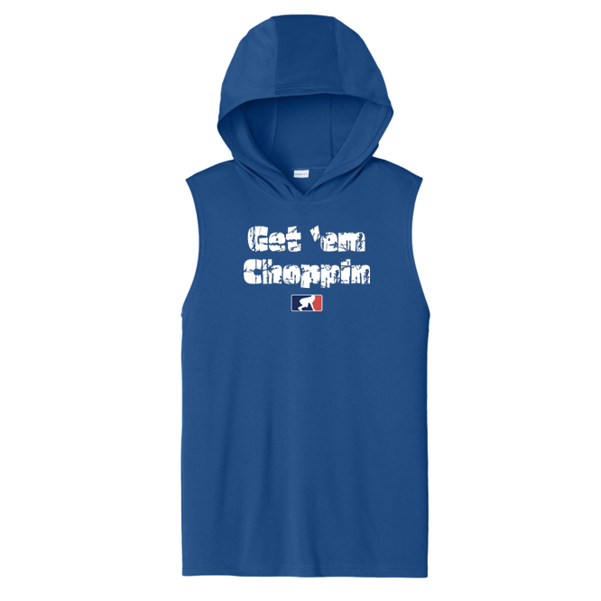 GET EM CHOPPIN - Hooded Muscle Tee