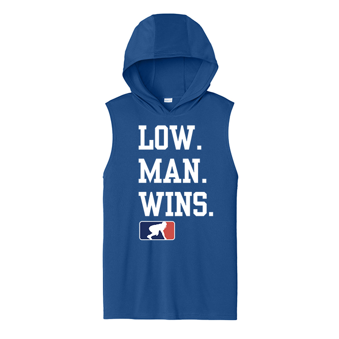 LOW MAN WINS - Hooded Muscle Tee