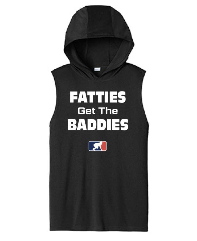 FATTIES GET THE BADDIES - Hooded Muscle Tee