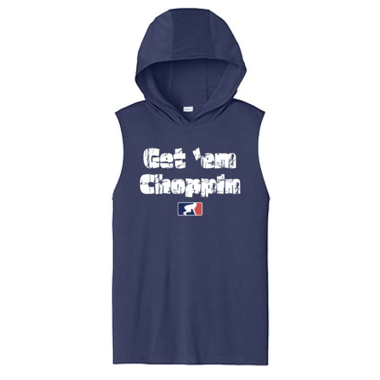 GET EM CHOPPIN - Hooded Muscle Tee