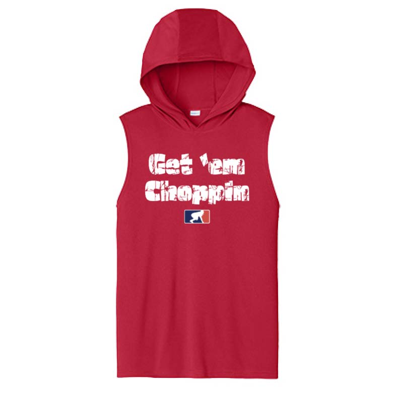 GET EM CHOPPIN - Hooded Muscle Tee