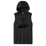 ITS A TRAP! (Black) - Hooded Muscle Tee