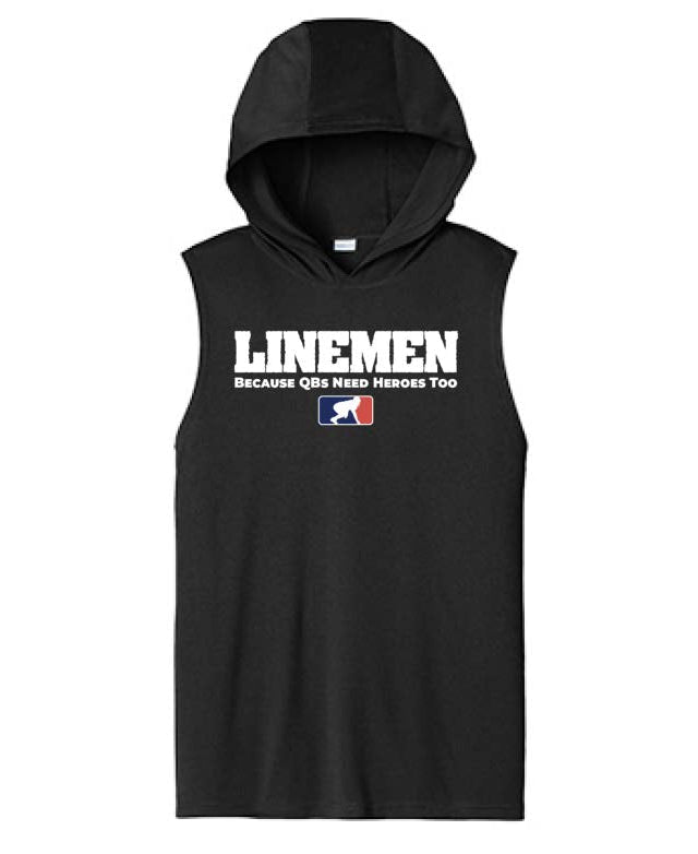 LINEMEN: QBS NEED HEROES TOO - Hooded Muscle Tee