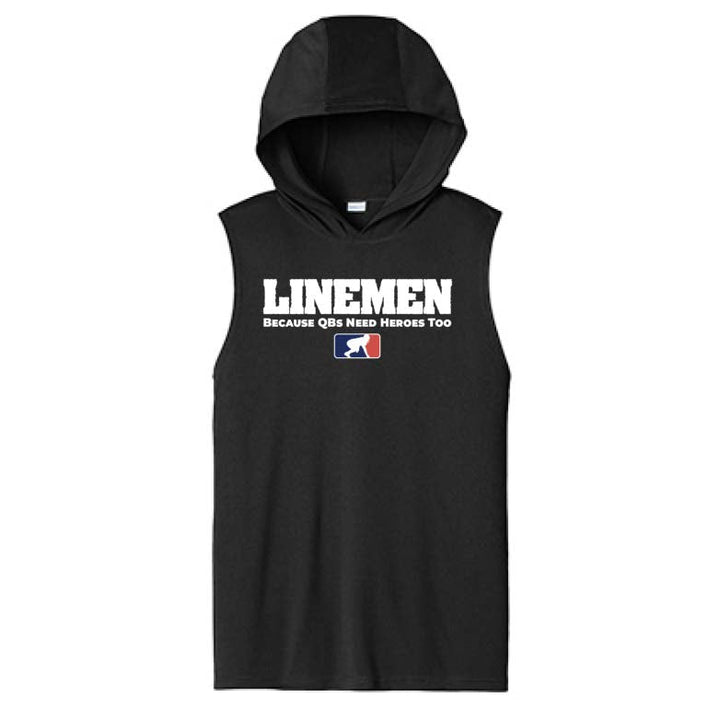 LINEMEN: QBS NEED HEROES TOO - Hooded Muscle Tee