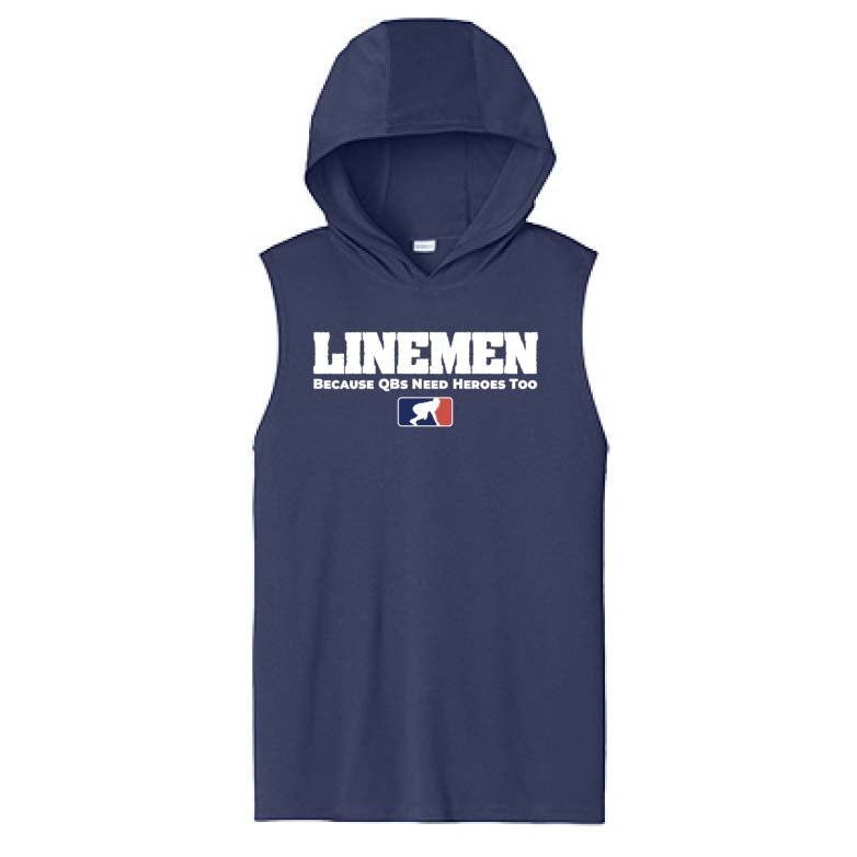 LINEMEN: QBS NEED HEROES TOO - Hooded Muscle Tee