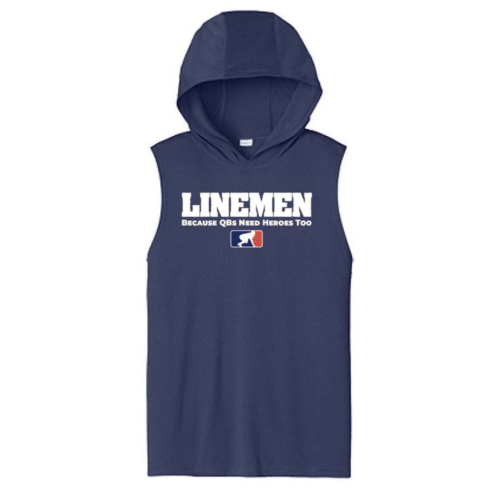 LINEMEN: QBS NEED HEROES TOO - Hooded Muscle Tee