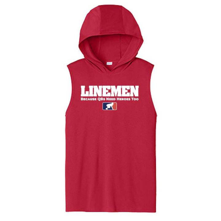 LINEMEN: QBS NEED HEROES TOO - Hooded Muscle Tee