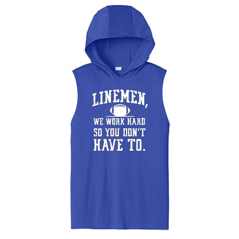 WE WORK HARD SO YOU DON'T HAVE TO - Hooded Muscle Tee