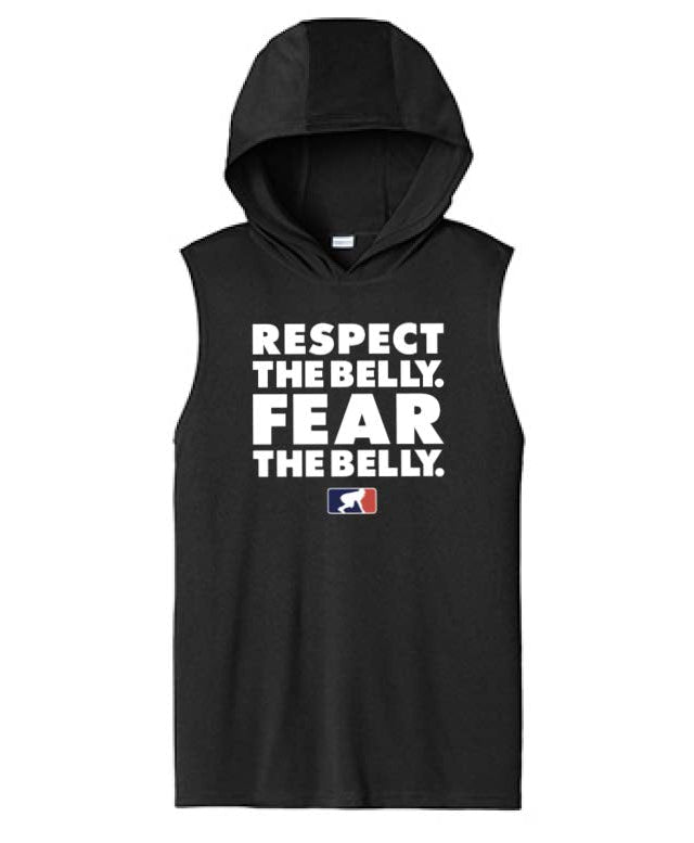 RESPECT THE BELLY FEAR THE BELLY - Hooded Muscle Tee