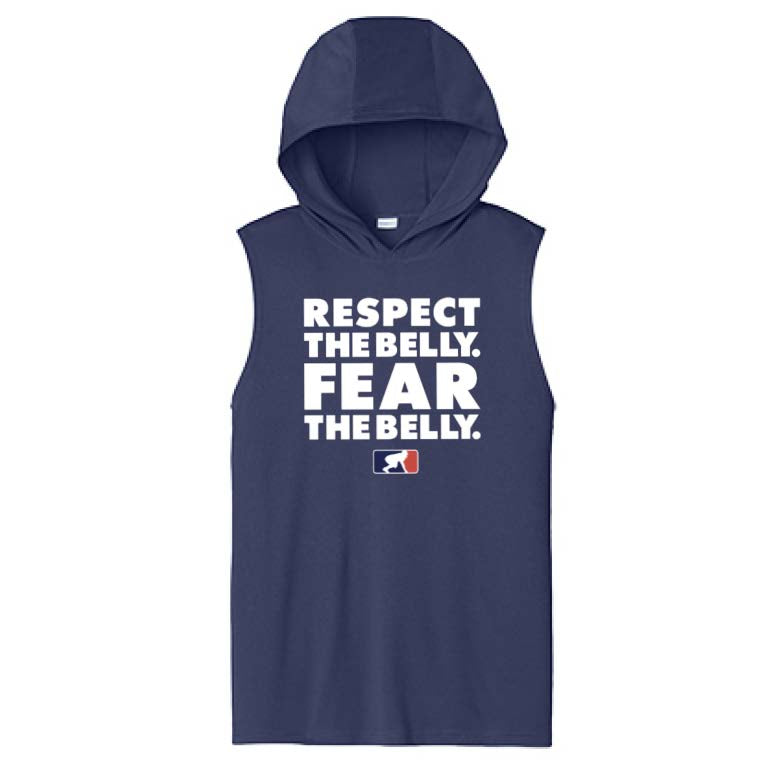 RESPECT THE BELLY FEAR THE BELLY - Hooded Muscle Tee