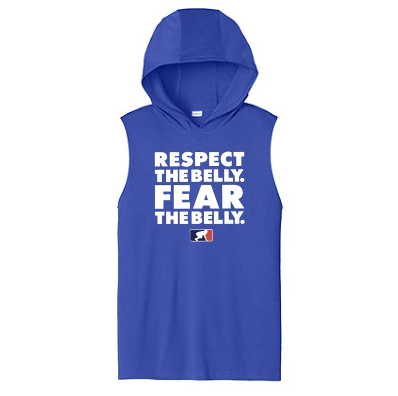 RESPECT THE BELLY FEAR THE BELLY - Hooded Muscle Tee