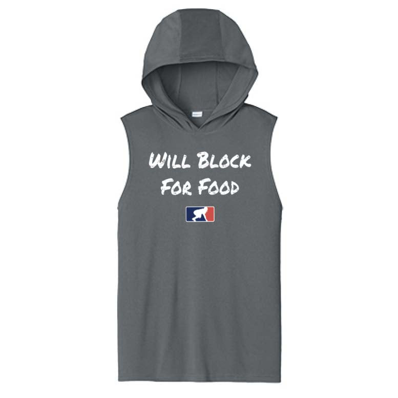 WILL BLOCK FOR FOOD - Hooded Muscle Tee