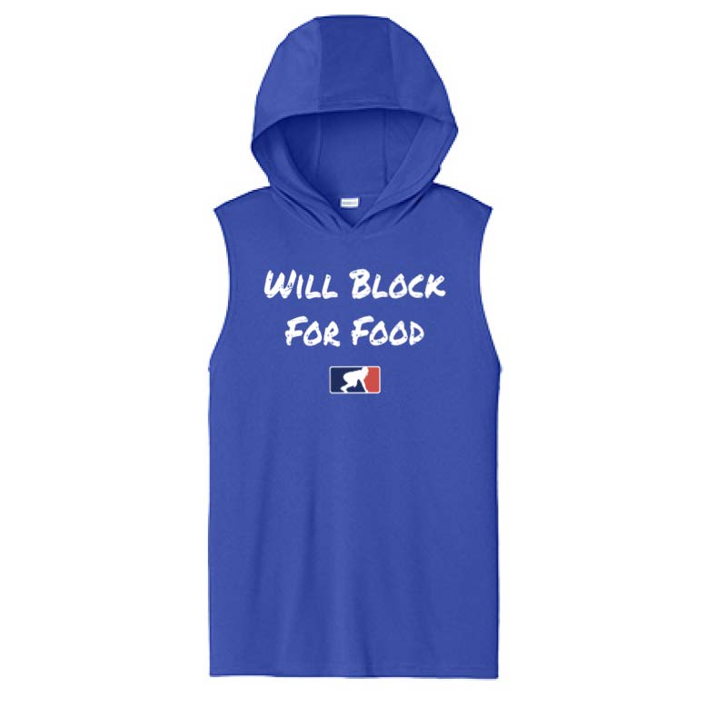 WILL BLOCK FOR FOOD - Hooded Muscle Tee