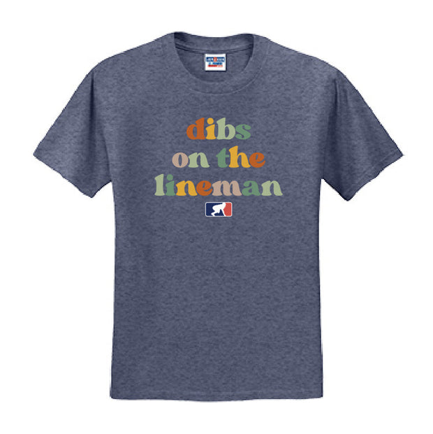 DIBS ON THE LINEMAN (Color) - T-Shirt