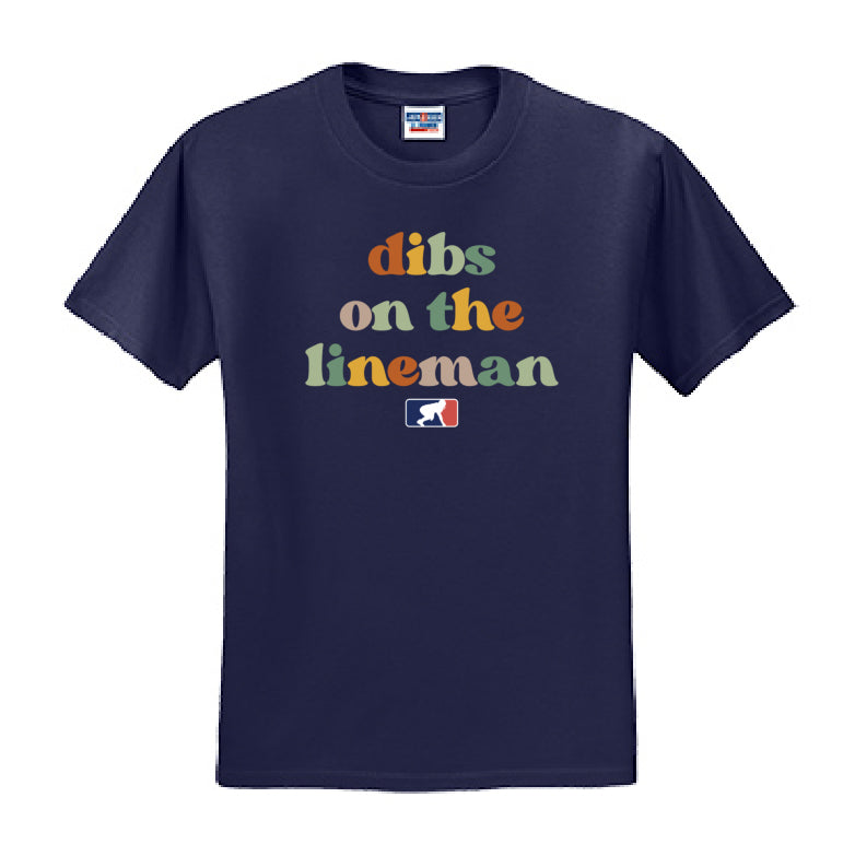 DIBS ON THE LINEMAN (Color) - T-Shirt