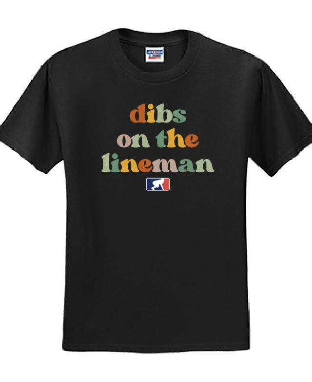 DIBS ON THE LINEMAN (Color) - T-Shirt