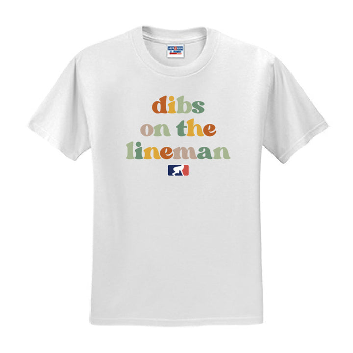 DIBS ON THE LINEMAN (Color) - T-Shirt