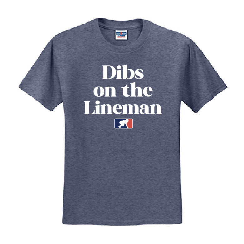 DIBS ON THE LINEMAN (White) - T-Shirt